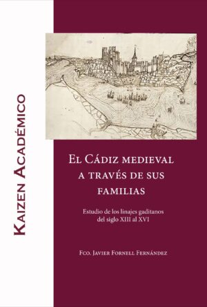 El cadiz medieval a través de sus familias
