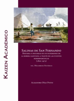 Salinas de San Fernando. I Recorrido histórico