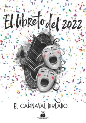 El libreto del 2022. El Carnaval birlado